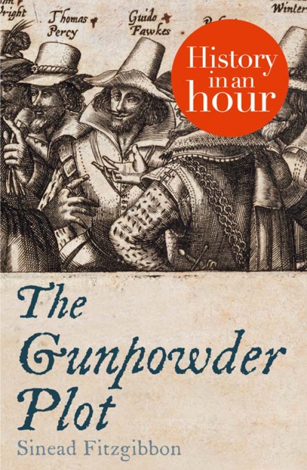 Обложка книги «The Gunpowder Plot: History in an Hour»
