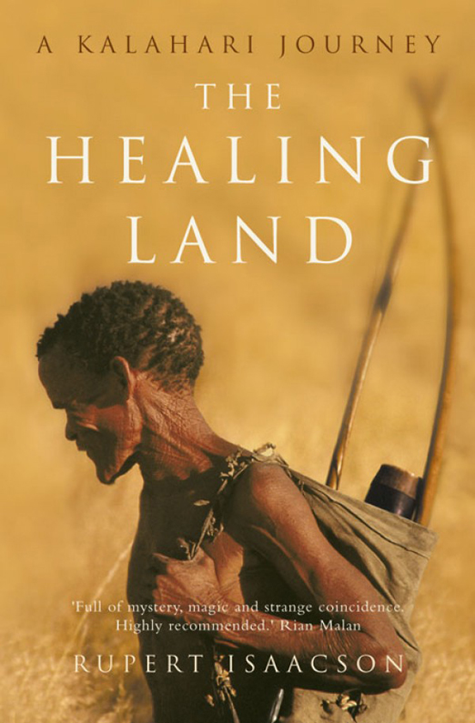 Обложка книги «The Healing Land: A Kalahari Journey»