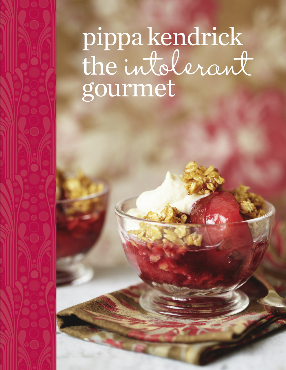 Обложка книги «The Intolerant Gourmet: Free-from Recipes for Everyone»