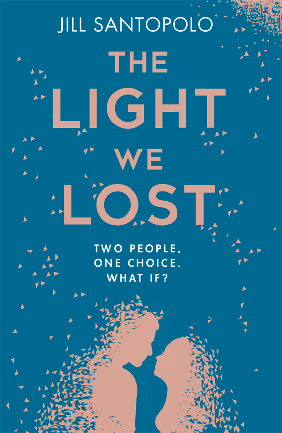 Обложка книги «The Light We Lost: The International Bestseller everyone is talking about!»