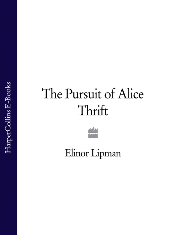 Обложка книги «The Pursuit of Alice Thrift»