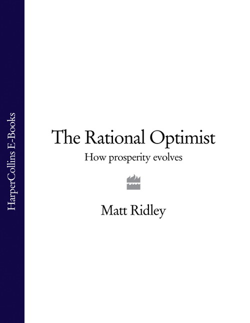 Обложка книги «The Rational Optimist: How Prosperity Evolves»