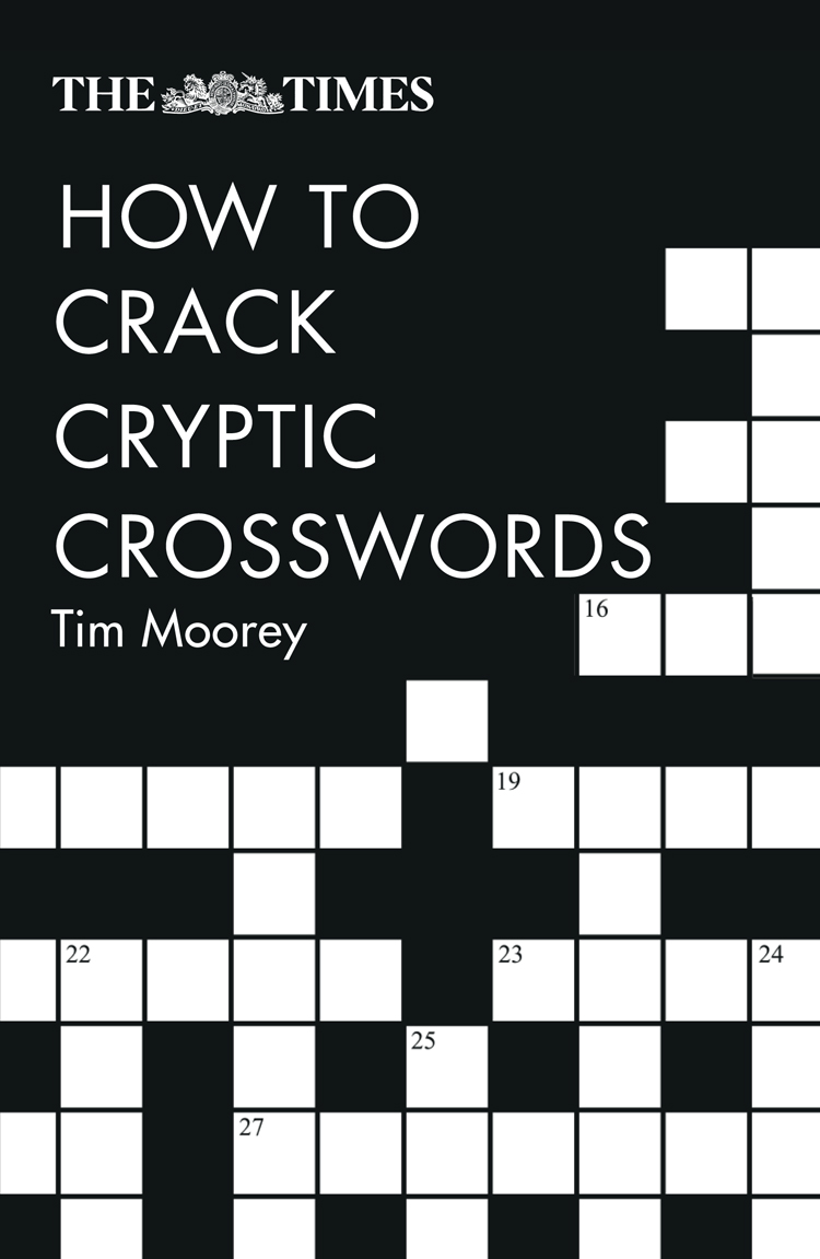Обложка книги «The Times How to Crack Cryptic Crosswords»