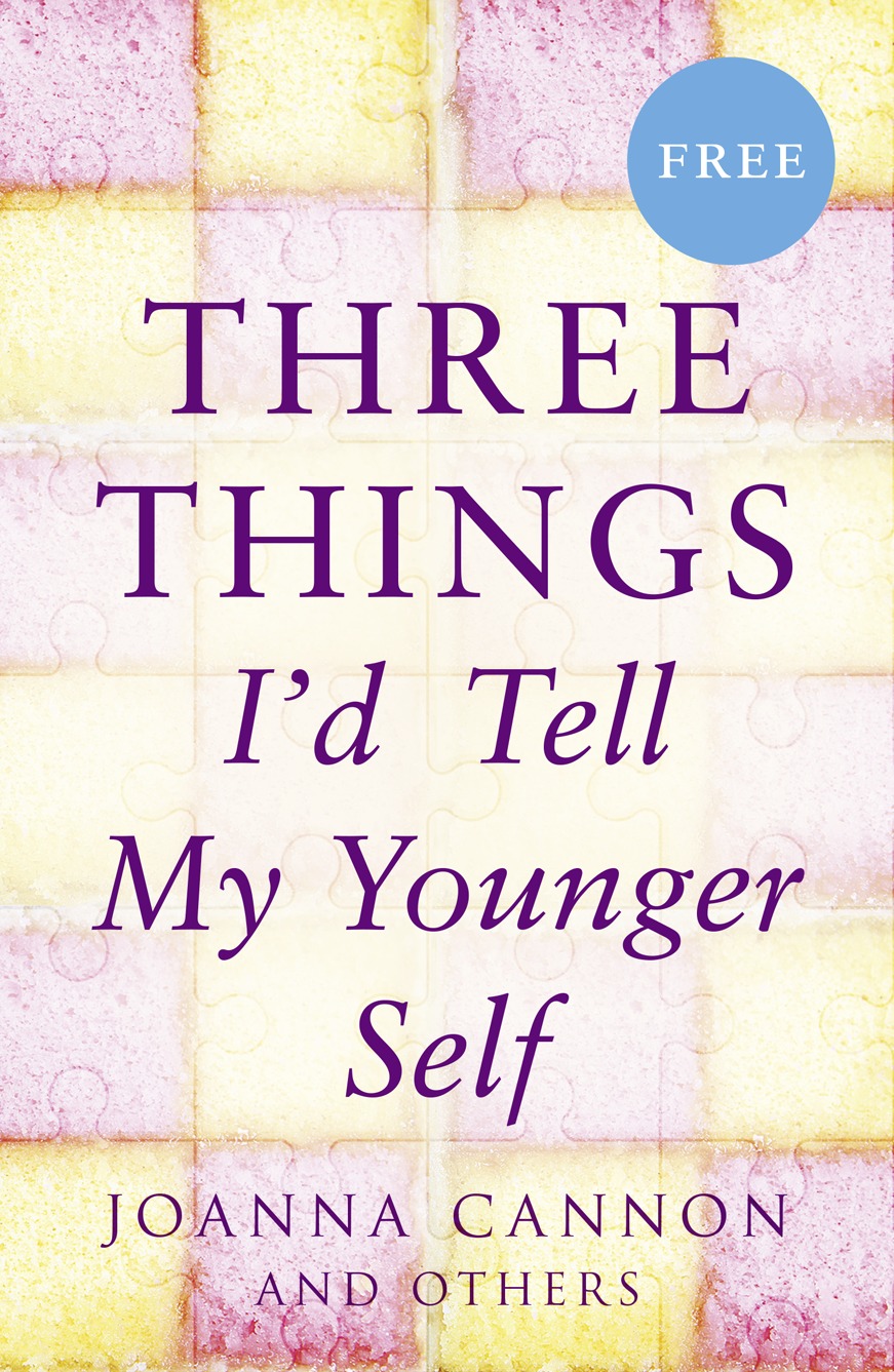 Обложка книги «Three Things I’d Tell My Younger Self (E-Story)»