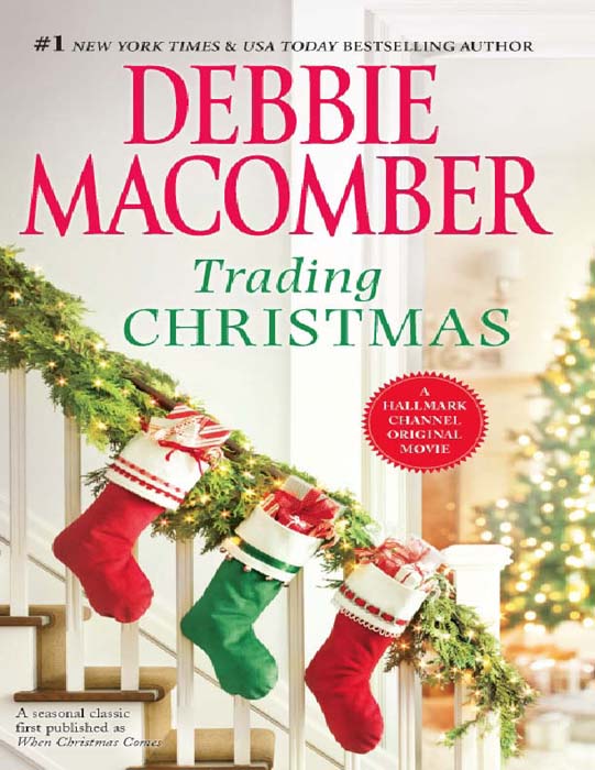 Обложка книги «Trading Christmas: When Christmas Comes / The Forgetful Bride»