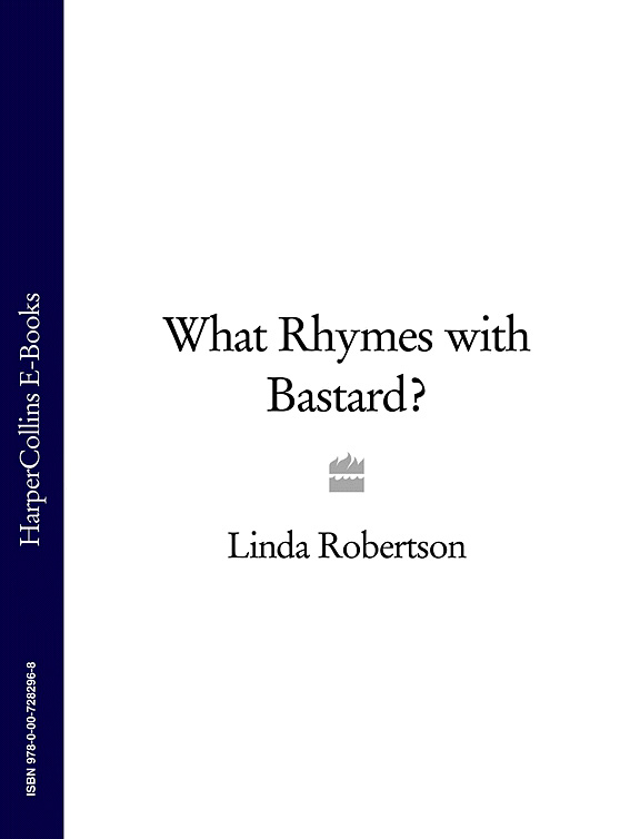 Обложка книги «What Rhymes with Bastard?»