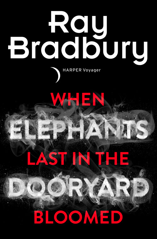 Обложка книги «When Elephants Last in the Dooryard Bloomed»