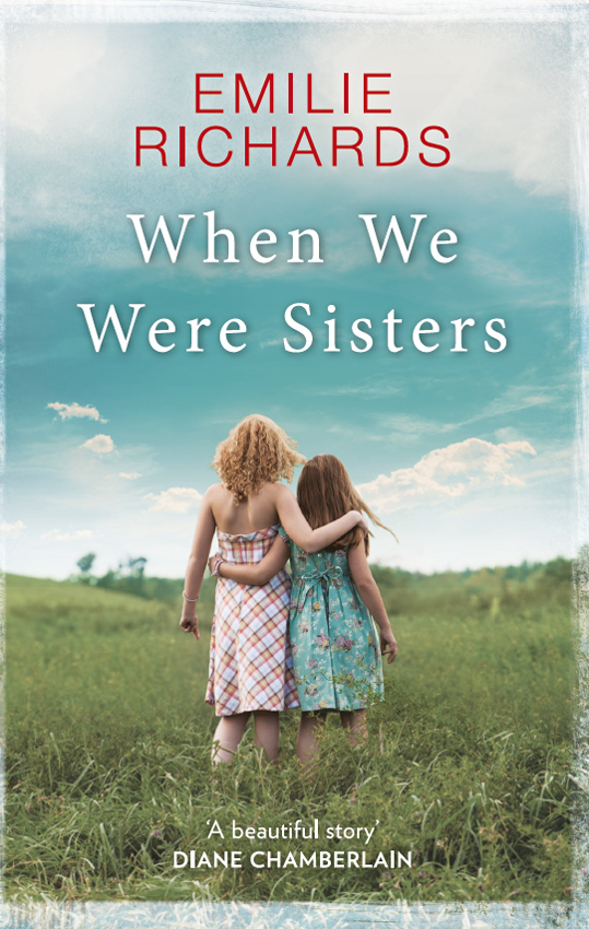 Обложка книги «When We Were Sisters: An unputdownable book club read about that bonds that can bind or break a family»