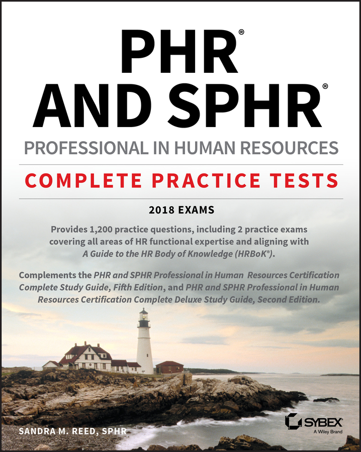 Обложка книги «PHR and SPHR Professional in Human Resources Certification Complete Practice Tests. 2018 Exams»