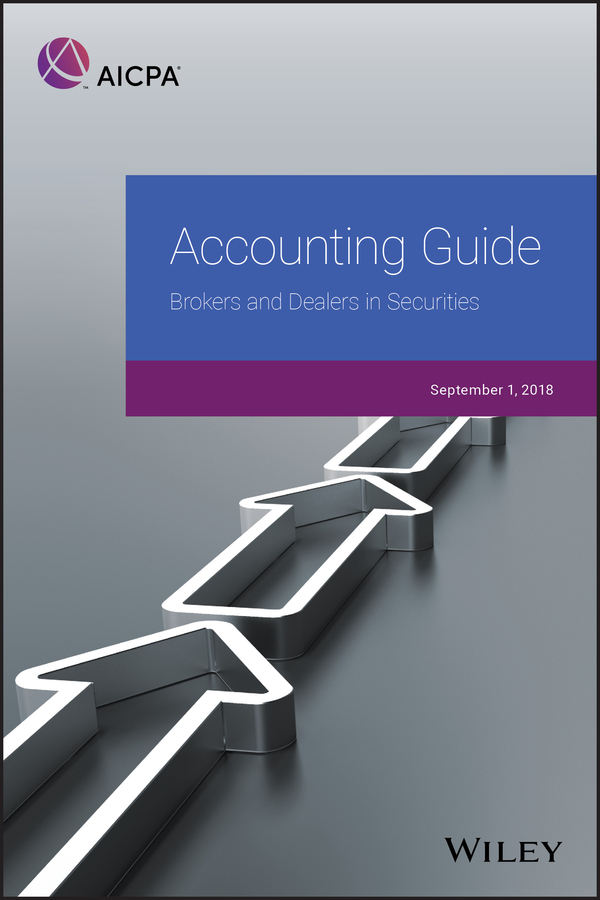 Обложка книги «Accounting Guide. Brokers and Dealers in Securities 2018»