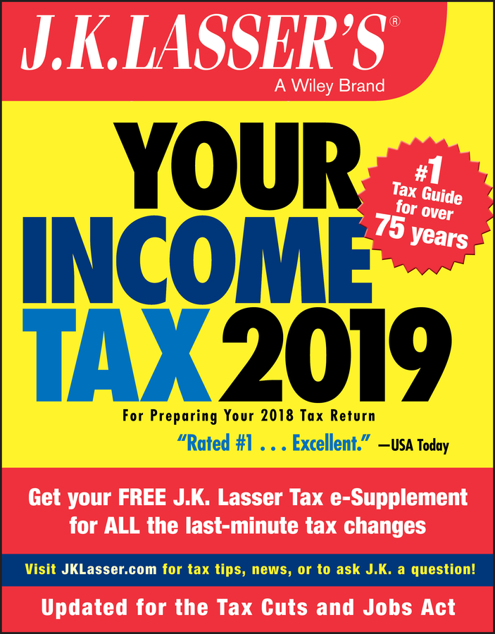 Обложка книги «J.K. Lasser's Your Income Tax 2019. For Preparing Your 2018 Tax Return»
