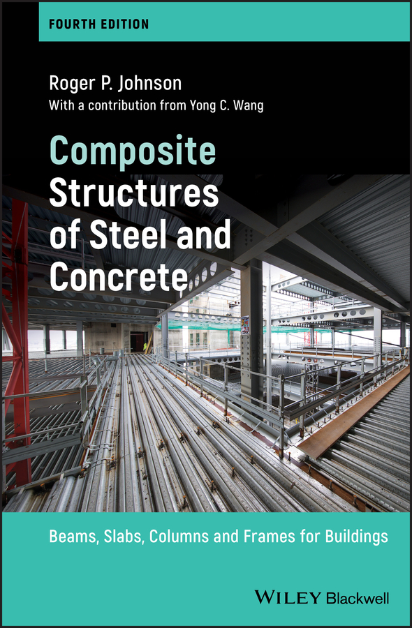 Обложка книги «Composite Structures of Steel and Concrete. Beams, Slabs, Columns and Frames for Buildings»