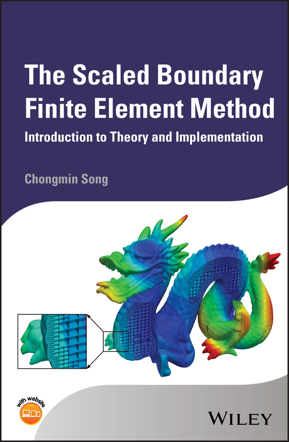 Обложка книги «The Scaled Boundary Finite Element Method. Introduction to Theory and Implementation»