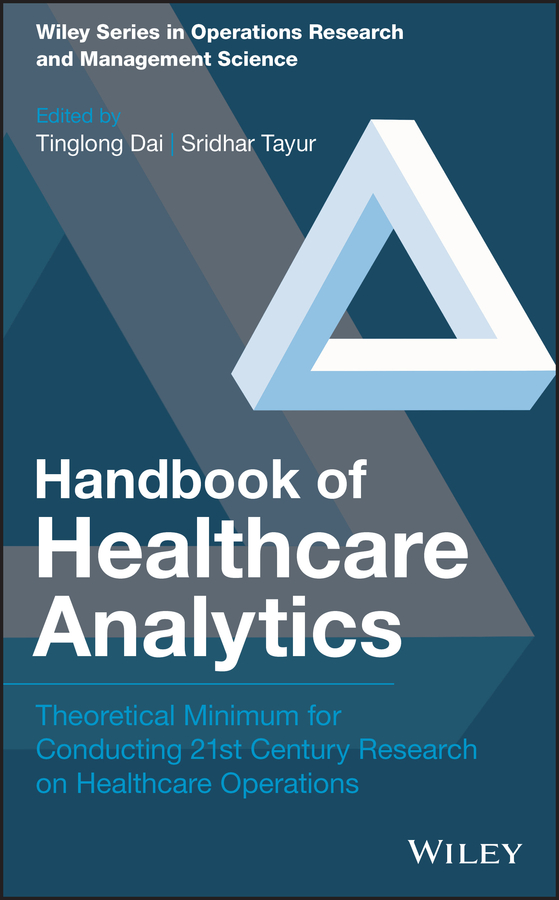 Обложка книги «Handbook of Healthcare Analytics. Theoretical Minimum for Conducting 21st Century Research on Healthcare Operations»