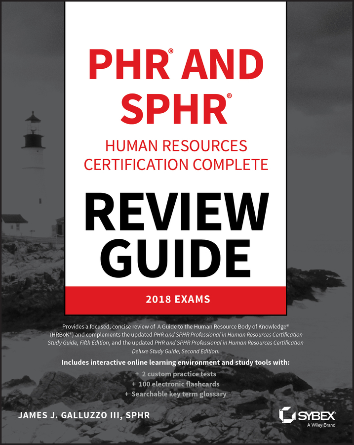 Обложка книги «PHR and SPHR Professional in Human Resources Certification Complete Review Guide. 2018 Exams»