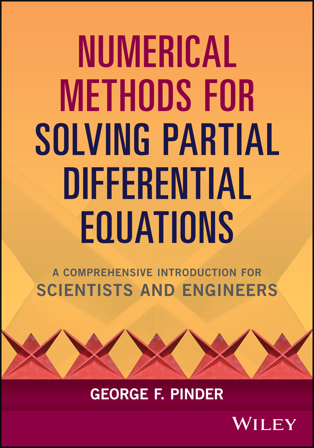 Обложка книги «Numerical Methods for Solving Partial Differential Equations. A Comprehensive Introduction for Scientists and Engineers»