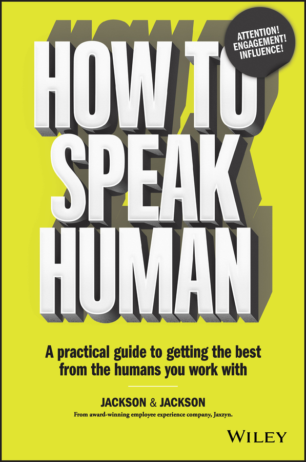 Обложка книги «How to Speak Human. A Practical Guide to Getting the Best from the Humans You Work With»