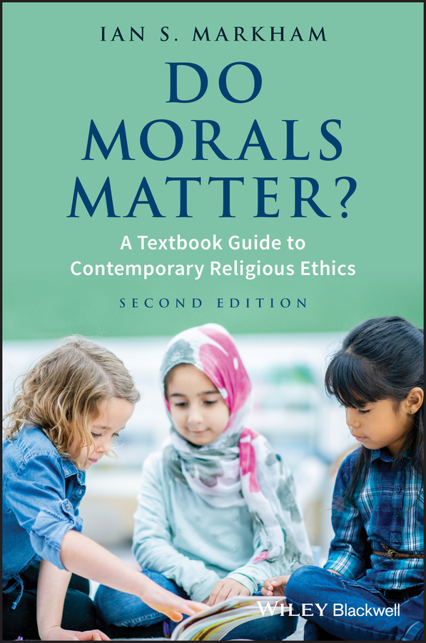 Обложка книги «Do Morals Matter?. A Textbook Guide to Contemporary Religious Ethics»