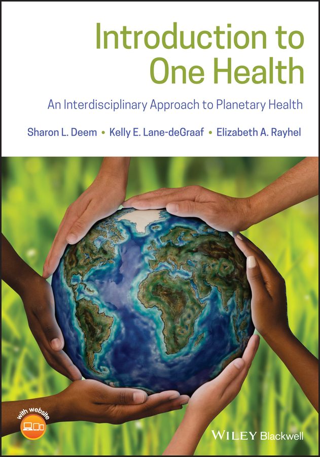 Обложка книги «Introduction to One Health. An Interdisciplinary Approach to Planetary Health»