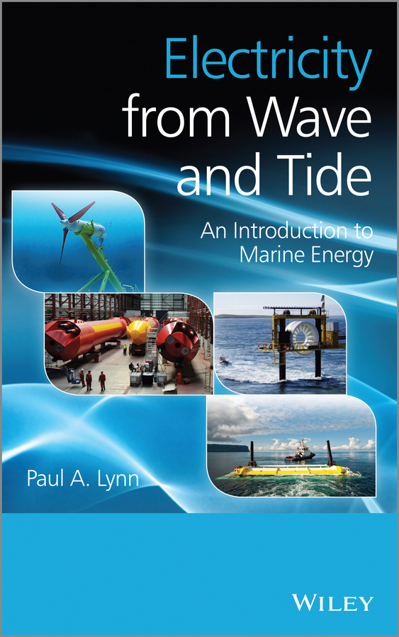 Обложка книги «Electricity from Wave and Tide. An Introduction to Marine Energy»