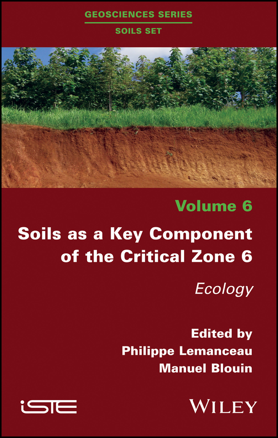 Обложка книги «Soils as a Key Component of the Critical Zone 6. Ecology»