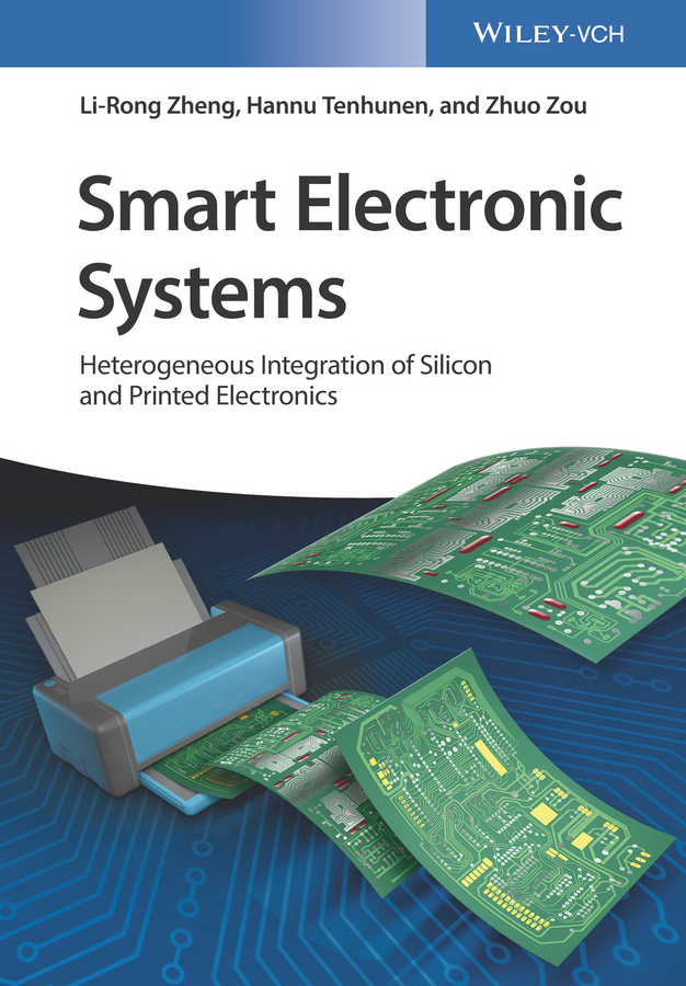 Обложка книги «Smart Electronic Systems. Heterogeneous Integration of Silicon and Printed Electronics»