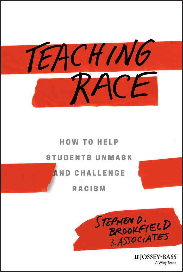 Обложка книги «Teaching Race. How to Help Students Unmask and Challenge Racism»