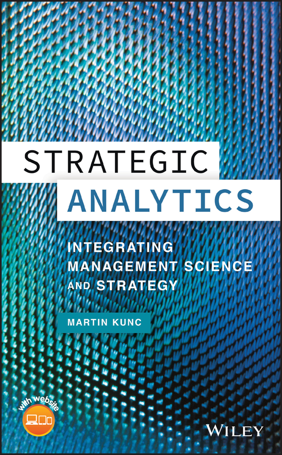 Обложка книги «Strategic Analytics. Integrating Management Science and Strategy»