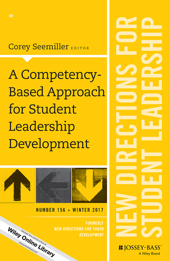 Обложка книги «A Competency-Based Approach for Student Leadership Development. New Directions for Student Leadership, Number 156»