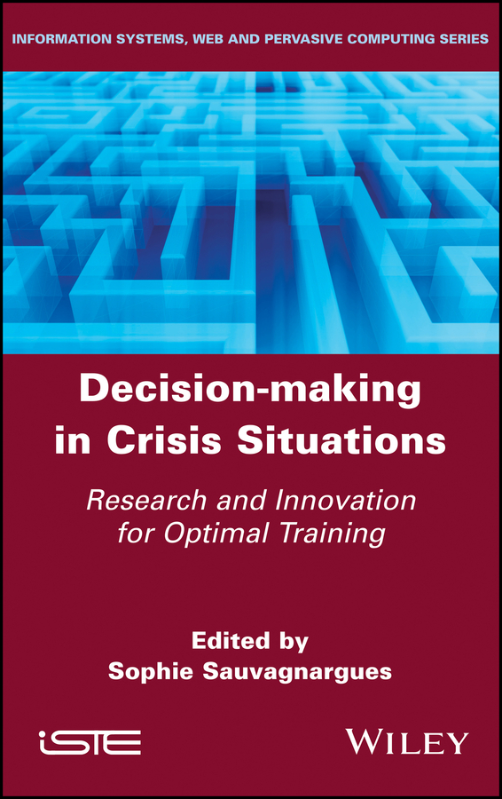Обложка книги «Decision-Making in Crisis Situations. Research and Innovation for Optimal Training»