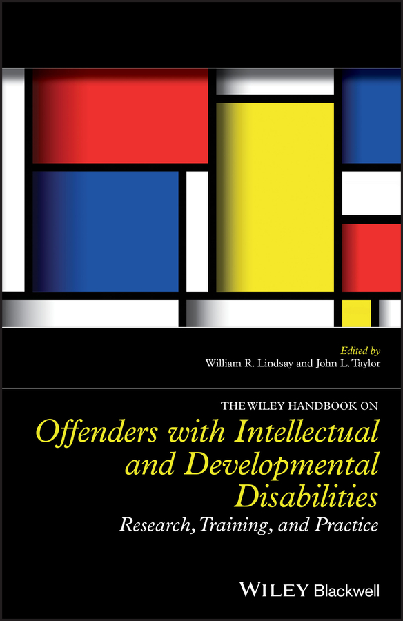 Обложка книги «The Wiley Handbook on Offenders with Intellectual and Developmental Disabilities. Research, Training, and Practice»