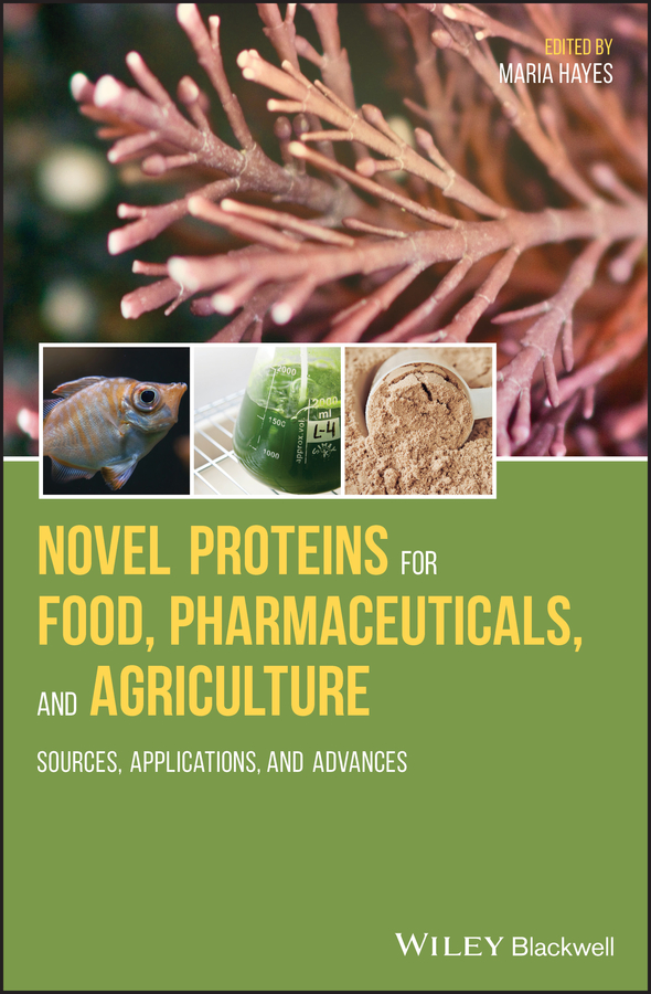 Обложка книги «Novel Proteins for Food, Pharmaceuticals and Agriculture. Sources, Applications and Advances»