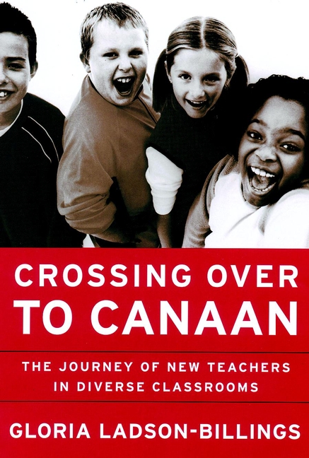 Обложка книги «Crossing Over to Canaan. The Journey of New Teachers in Diverse Classrooms»