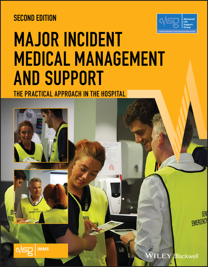 Обложка книги «Major Incident Medical Management and Support. The Practical Approach in the Hospital»