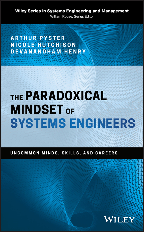 Обложка книги «The Paradoxical Mindset of Systems Engineers. Uncommon Minds, Skills, and Careers»