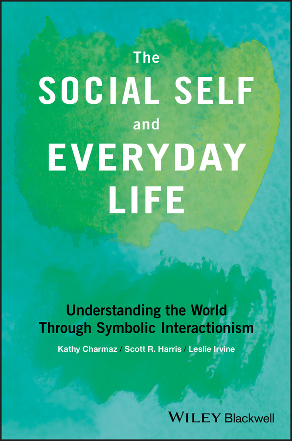 Обложка книги «The Social Self and Everyday Life. Understanding the World Through Symbolic Interactionism»