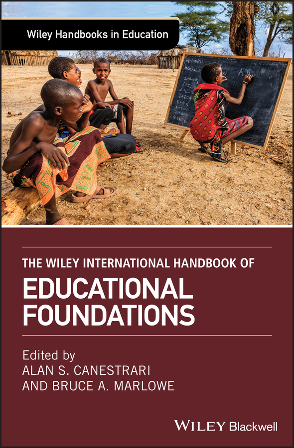 Обложка книги «The Wiley International Handbook of Educational Foundations»