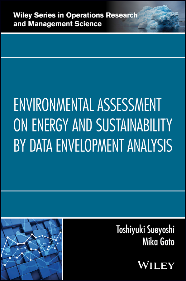 Обложка книги «Environmental Assessment on Energy and Sustainability by Data Envelopment Analysis»