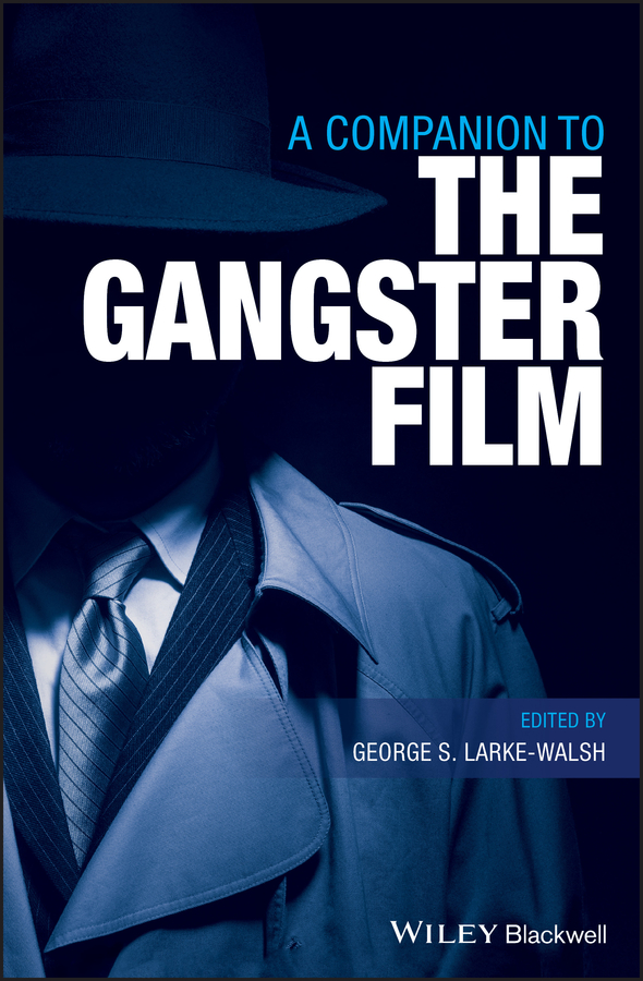 Обложка книги «A Companion to the Gangster Film»