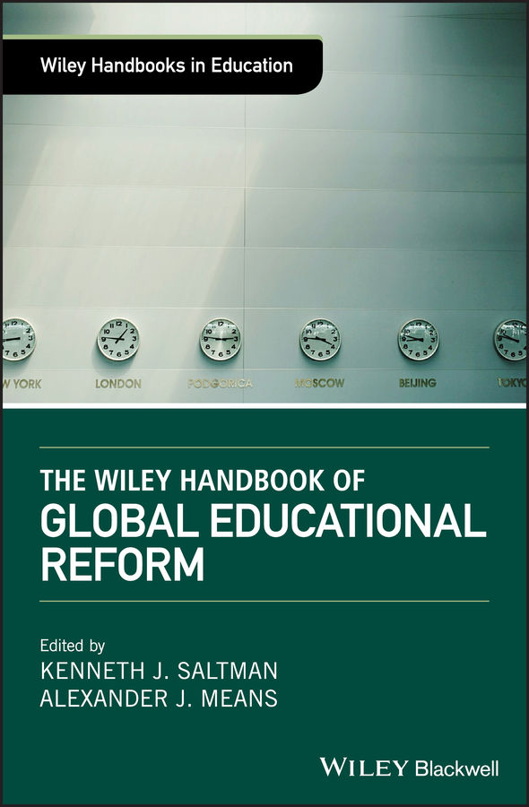 Обложка книги «The Wiley Handbook of Global Educational Reform»
