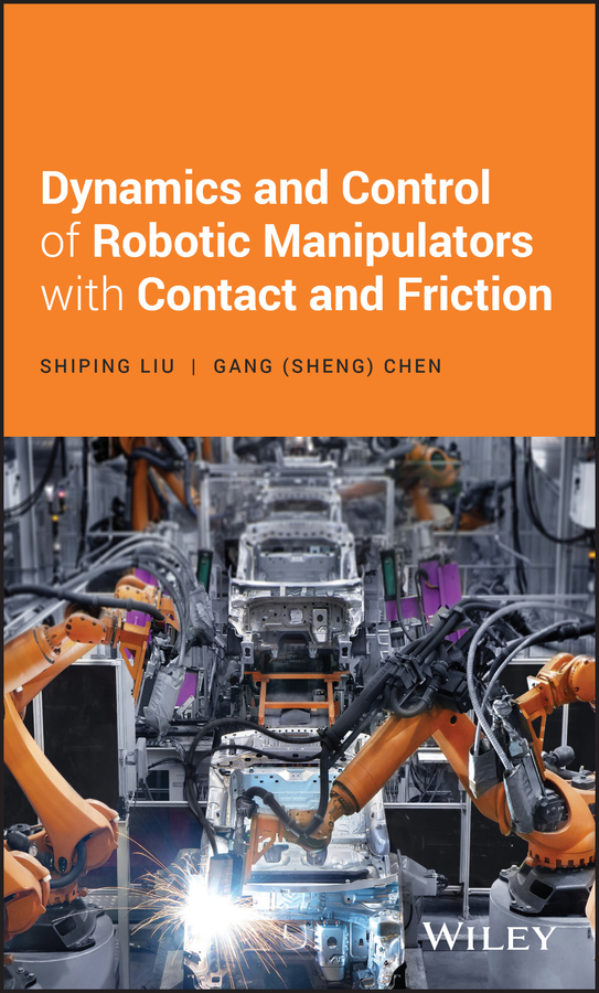 Обложка книги «Dynamics and Control of Robotic Manipulators with Contact and Friction»