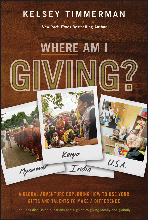 Обложка книги «Where Am I Giving: A Global Adventure Exploring How to Use Your Gifts and Talents to Make a Difference»