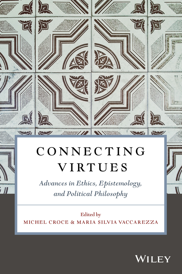 Обложка книги «Connecting Virtues: Advances in Ethics, Epistemology, and Political Philosophy»
