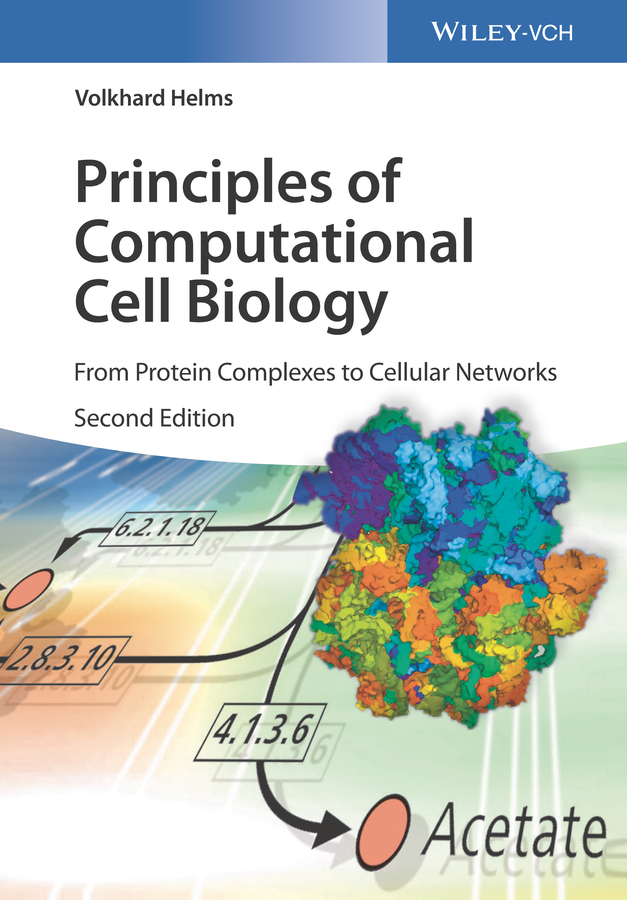 Обложка книги «Principles of Computational Cell Biology. From Protein Complexes to Cellular Networks»