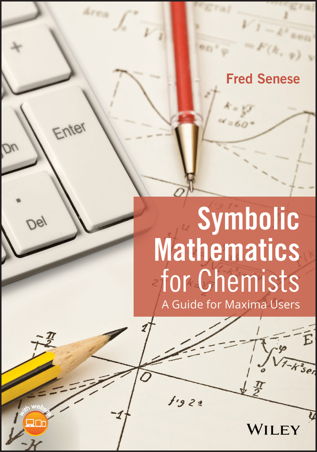 Обложка книги «Symbolic Mathematics for Chemists. A Guide for Maxima Users»
