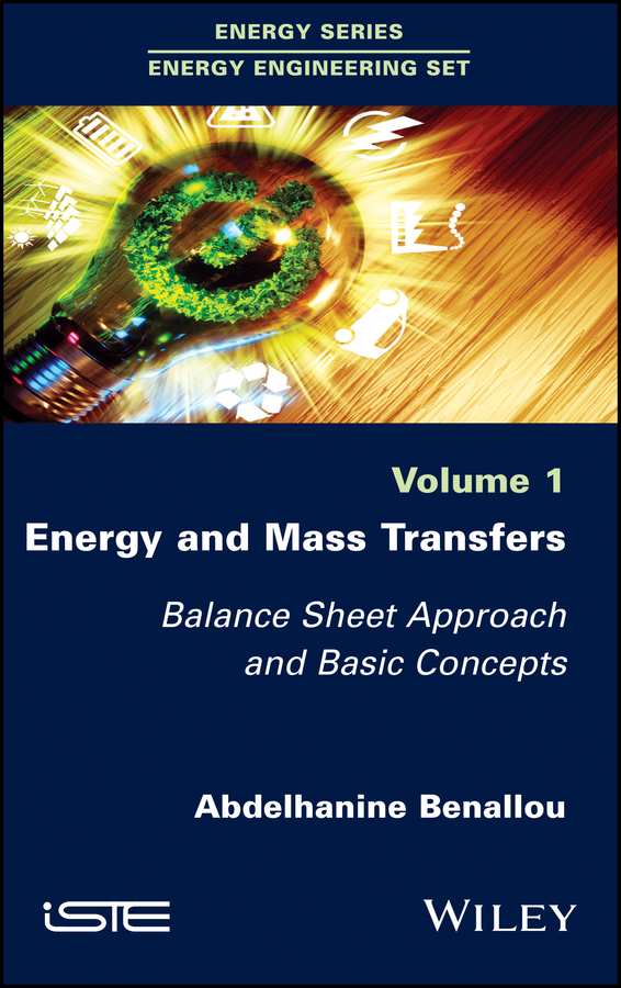 Обложка книги «Energy and Mass Transfers. Balance Sheet Approach and Basic Concepts»