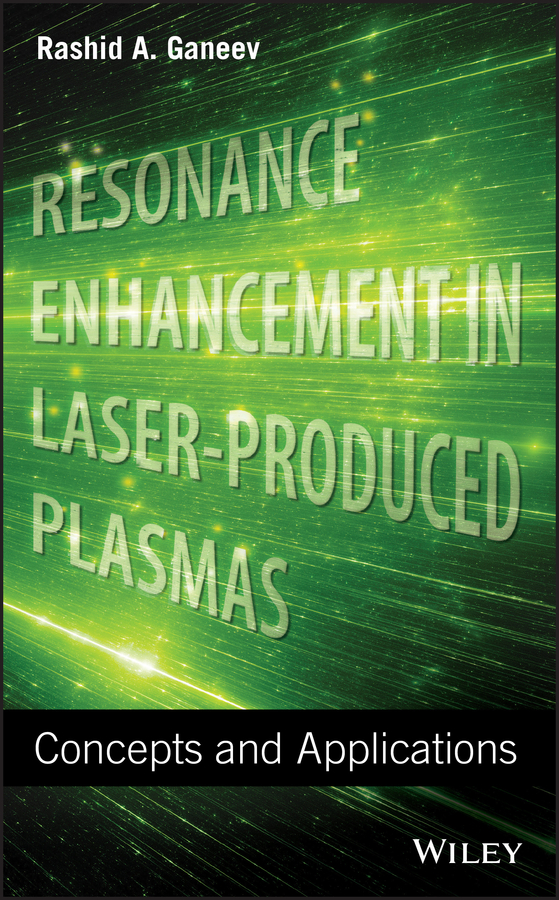 Обложка книги «Resonance Enhancement in Laser-Produced Plasmas. Concepts and Applications»