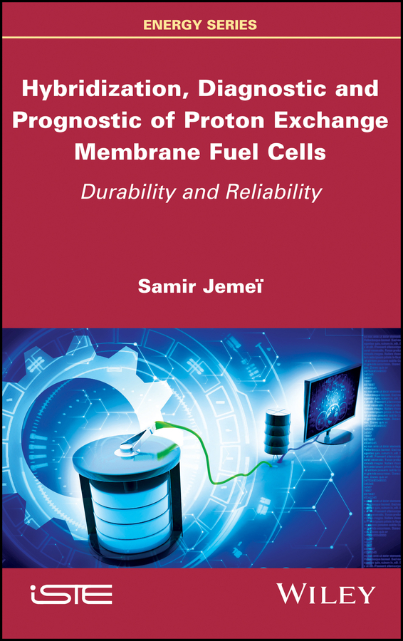 Обложка книги «Hybridization, Diagnostic and Prognostic of PEM Fuel Cells. Durability and Reliability»