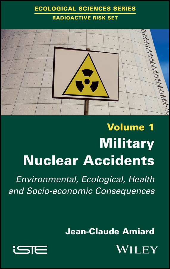 Обложка книги «Military Nuclear Accidents. Environmental, Ecological, Health and Socio-economic Consequences»