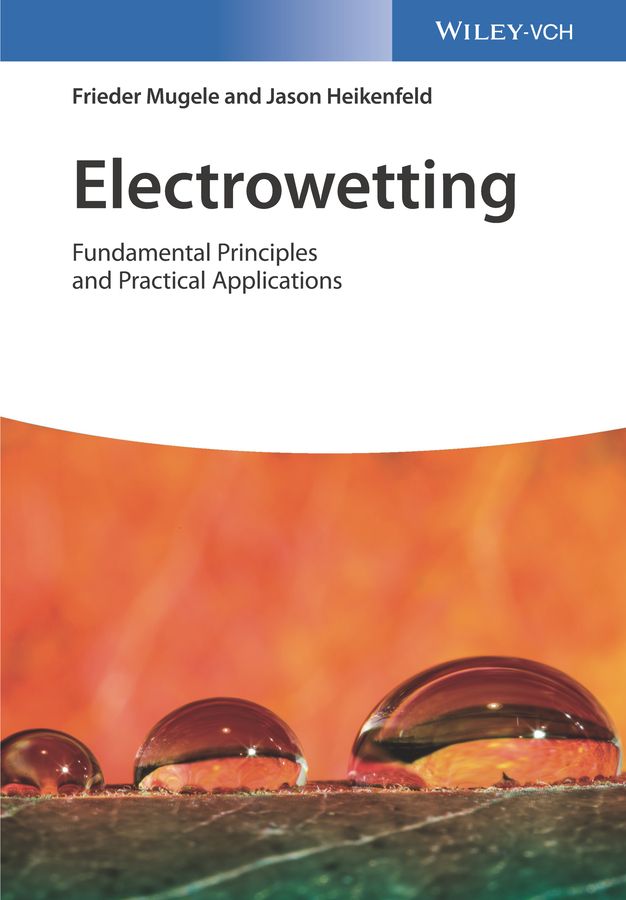 Обложка книги «Electrowetting. Fundamental Principles and Practical Applications»